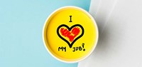 Sign with the text I love my job